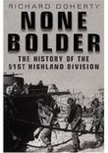 9781862273177: None Bolder: The History of the 51st Highland Division