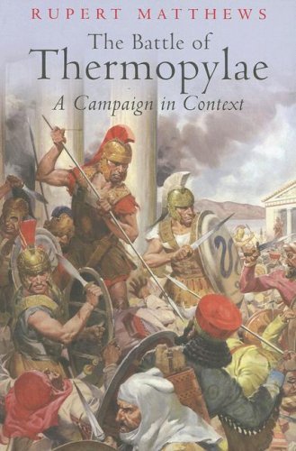 Imagen de archivo de The Battle of Thermopylae: A Campaign in Context a la venta por WorldofBooks