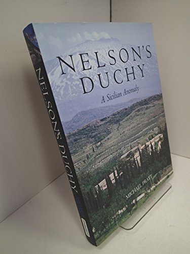 Imagen de archivo de Nelson's Duchy: A Sicilian Anomaly a la venta por WorldofBooks