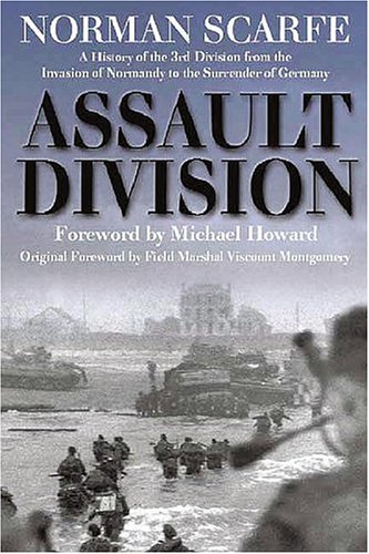 9781862273382: Assault Division: A History of the 3rd Division from the Invasion of Normandy to the Surrender of Germany