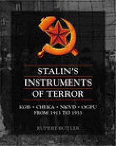Beispielbild fr Stalin's Instruments of Terror: KGB, CHEKA, NKVD, OGPU from 1913 to 1953 zum Verkauf von AwesomeBooks