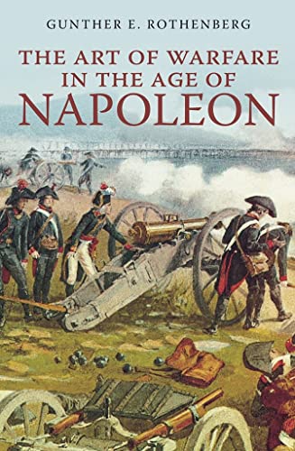 Stock image for The Art of Warfare in the Age of Napoleon for sale by Save With Sam