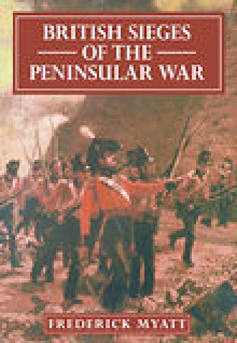 Beispielbild fr British Sieges of the Peninsular War zum Verkauf von WorldofBooks