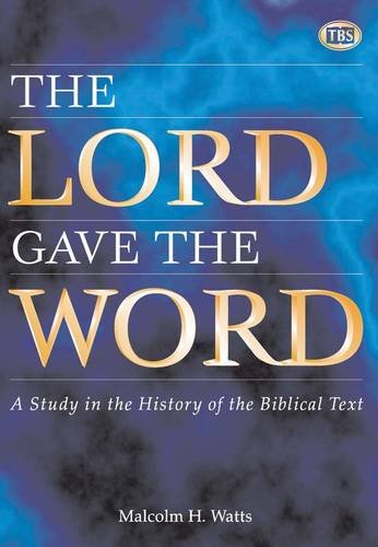 9781862280113: The Lord Gave the Word: Article: Study in the History of the Biblical Text