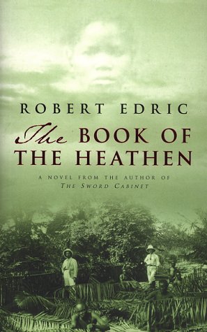 Beispielbild fr The Book of the Heathen : A Novel of the Congo zum Verkauf von Better World Books