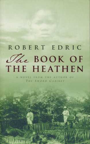 Stock image for The Book of the Heathen : A Novel of the Congo for sale by Better World Books