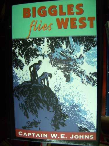 Stock image for BIGGLES FLIES WEST for sale by WorldofBooks