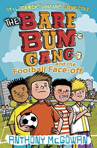 Imagen de archivo de The Bare Bum Gang and the Football Face-Off a la venta por WorldofBooks