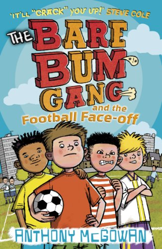 Stock image for The Bare Bum Gang and the Football Face-Off for sale by Blackwell's