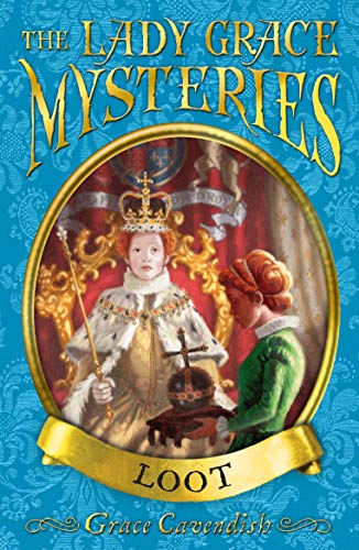 Stock image for LADY GRACE MYSTERIES: LOOT, THE (Lady Grace Mysteries (Paperback)) for sale by Ria Christie Collections
