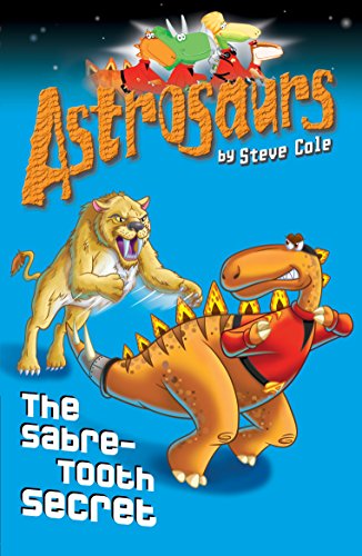 Beispielbild fr Astrosaurs 18: The Sabre-Tooth Secret zum Verkauf von WorldofBooks