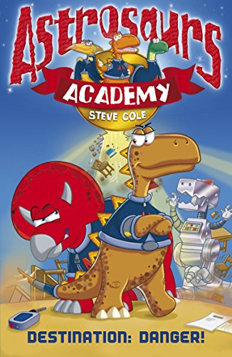 Imagen de archivo de Astrosaurs Academy 1: Destination Danger a la venta por WorldofBooks