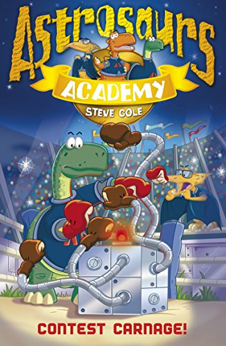 ASTROSAURS ACADEMY 2: CONTEST CAR (9781862305557) by Cole, Steve