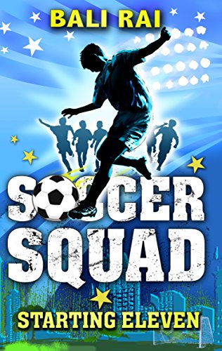 Stock image for Soccer Squad: Starting Eleven (Soccer Squad, 1) for sale by WorldofBooks