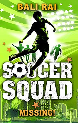 Imagen de archivo de Soccer Squad: Missing! (Soccer Squad, 2) a la venta por WorldofBooks