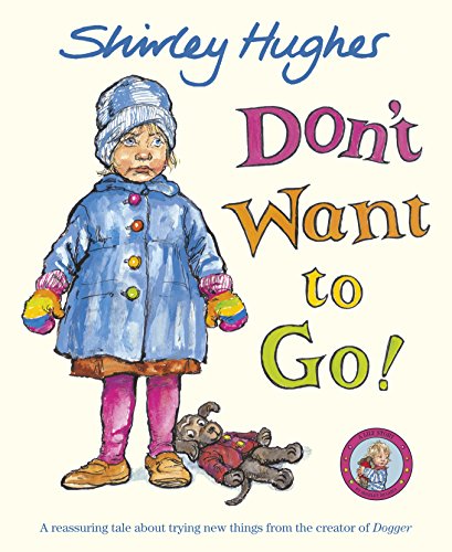 Stock image for Don't Want to Go! for sale by Blackwell's