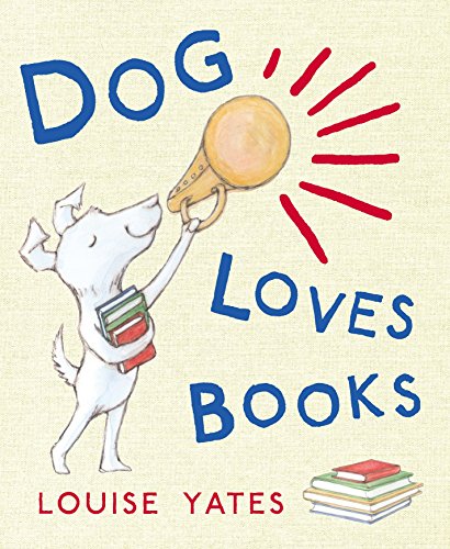 Beispielbild fr Dog Loves Books: Now a major CBeebies show! (Dog Loves, 1) zum Verkauf von WorldofBooks