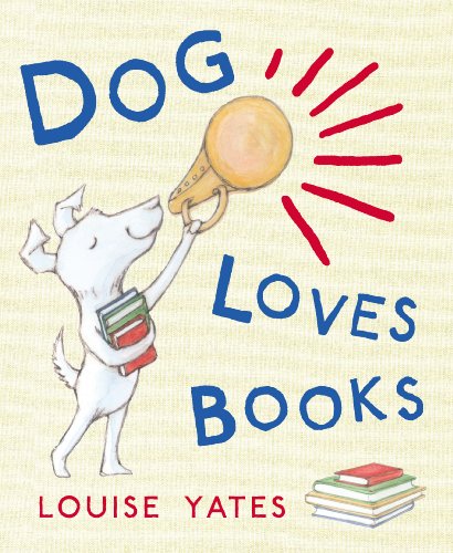 Stock image for Dog Loves Books for sale by Blackwell's