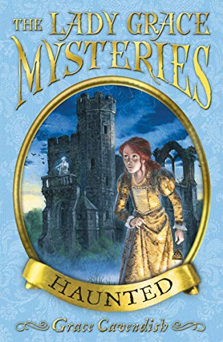 Imagen de archivo de The Lady Grace Mysteries: Haunted (The Lady Grace Mysteries, 8) a la venta por WorldofBooks