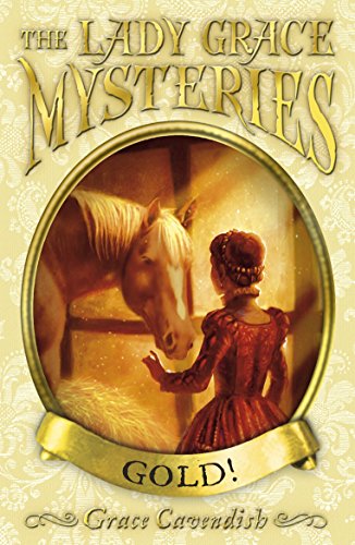 Stock image for Gold (The Lady Grace Mysteries) for sale by GF Books, Inc.