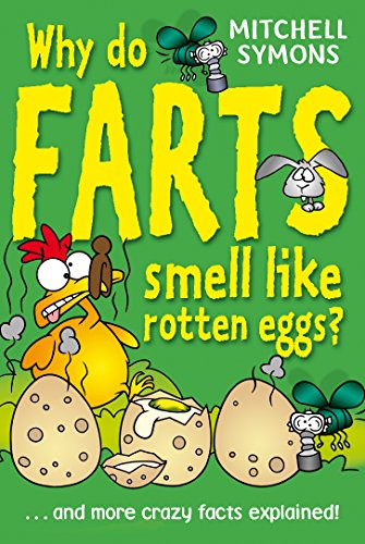 Beispielbild fr Why Do Farts Smell Like Rotten Eggs? (Mitchell Symons' Trivia Books, 4) zum Verkauf von WorldofBooks