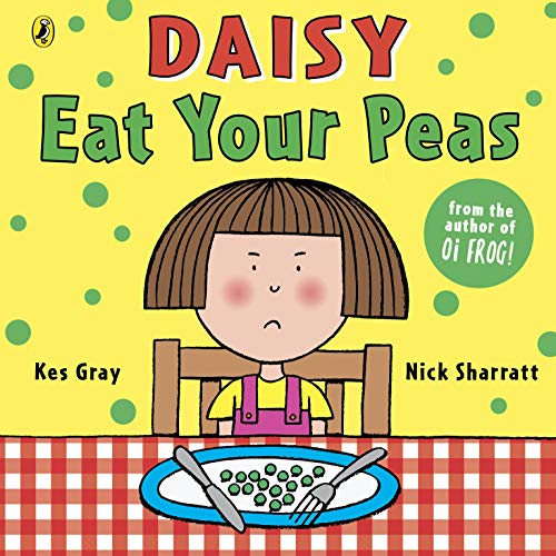 Beispielbild fr Daisy: Eat Your Peas (Daisy Picture Books, 1) zum Verkauf von WorldofBooks
