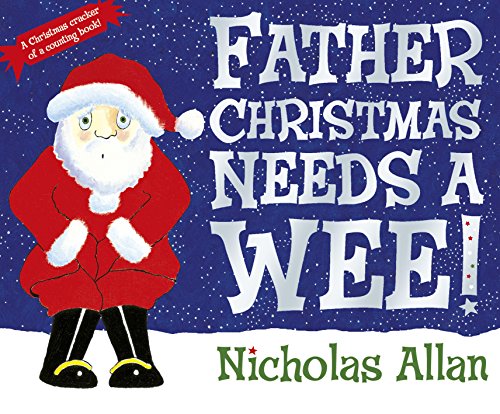 Imagen de archivo de Father Christmas Needs a Wee! a la venta por Blackwell's