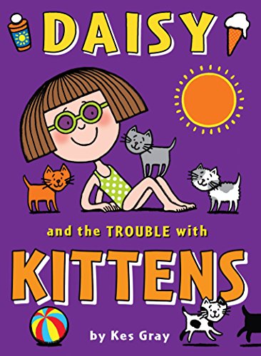 Beispielbild fr Daisy and the Trouble with Kittens (Daisy Fiction) zum Verkauf von WorldofBooks