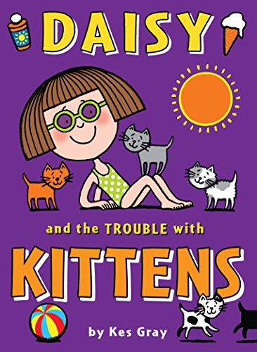 Imagen de archivo de Daisy and the Trouble with Kittens (Daisy Fiction) a la venta por AwesomeBooks