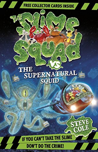 Beispielbild für The Slime Squad Vs the Supernatural Squid zum Verkauf von Blackwell's