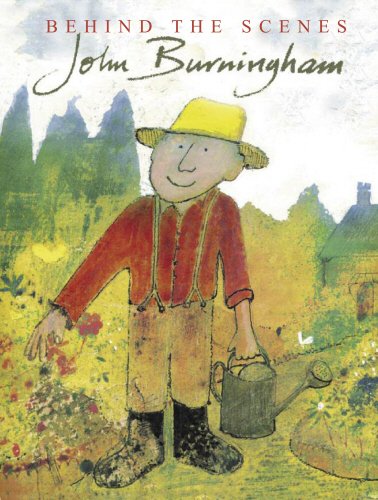 Beispielbild fr JOHN BURNINGHAM: BEHIND THE SCENES. zum Verkauf von Burwood Books