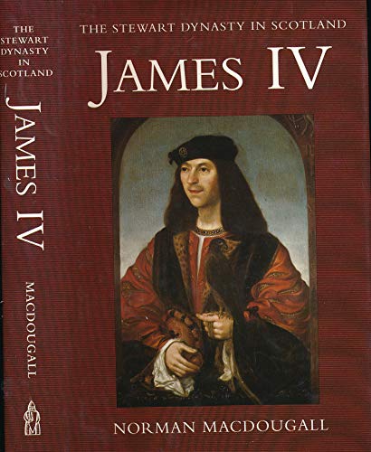 Imagen de archivo de James IV (Stewart dynasty in Scotland) a la venta por HPB-Diamond