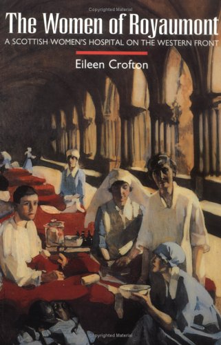 9781862320321: The Women of Royaumont: Scottish Women's Hospital on the Western Front