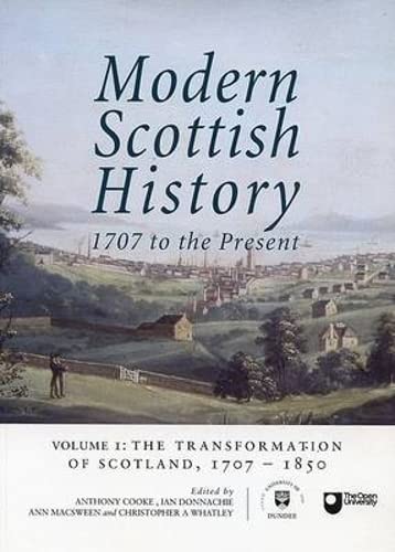 Stock image for The Transformation of Scotland, 1707 - 1850 for sale by Better World Books