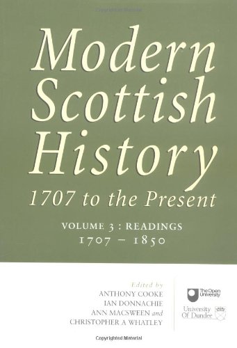 Stock image for Modern Scottish History: Readings in Modern Scottish History, 1707-1850 v. 3: 1707 to the Present (Modern Scottish history: 1707 to the present) for sale by WorldofBooks