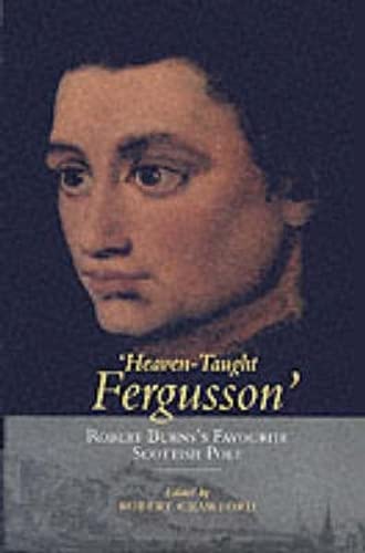 Stock image for Heaven-taught Fergusson', Robert Burns' favoutite Poet for sale by old aberdeen bookshop