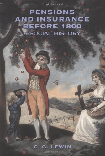 Pensions and Insurance Before 1800: A Social History (9781862322110) by Lewin, Christopher