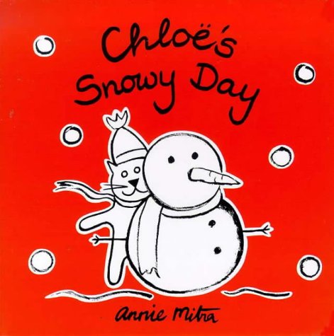 Beispielbild fr Chloe The Cat Snowy Day zum Verkauf von SecondSale