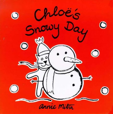 Stock image for Chloe the Cat Snowy Day for sale by ThriftBooks-Atlanta