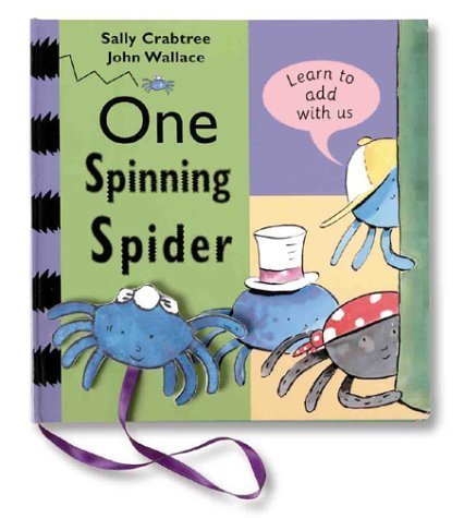 One Spinning Spider (9781862331679) by Crabtree, Sally; Wallace, John