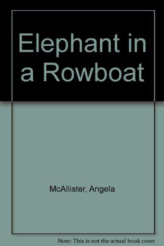 Beispielbild fr Elephant In A Rowboat zum Verkauf von WorldofBooks