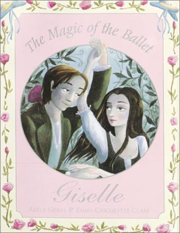 Imagen de archivo de The Magic of the Ballet: Giselle a la venta por mcgbooks