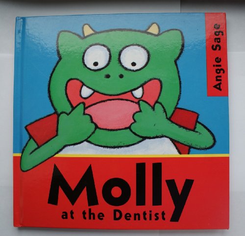 Molly at the Dentist (9781862332812) by Sage, Angie