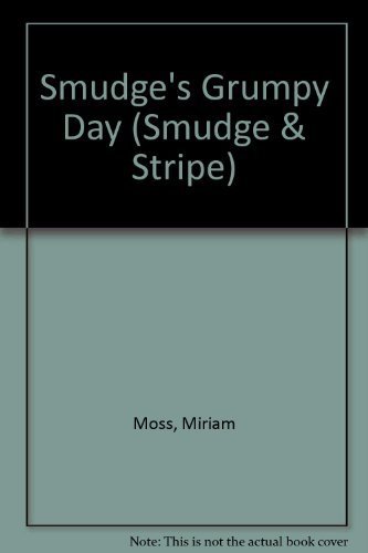 9781862332829: Smudge's Grumpy Day (Smudge & Stripe)