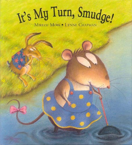 Beispielbild fr It's My Turn Smudge! zum Verkauf von Better World Books