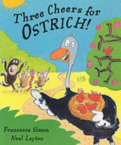 Three cheers for Ostrich! (9781862332898) by [???]