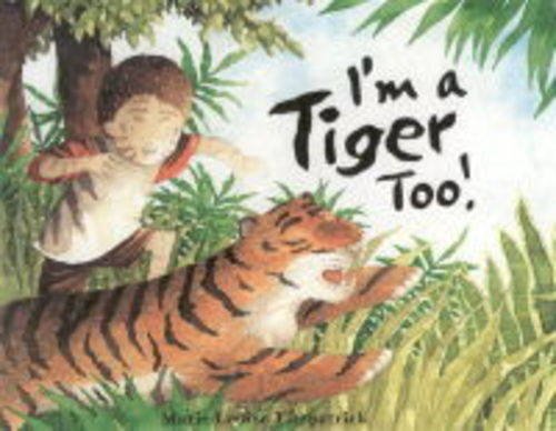 9781862333093: I'm A Tiger, Too!