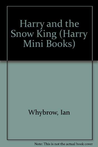 Stock image for Harry and the Snow King (Harry Mini Books) for sale by AwesomeBooks