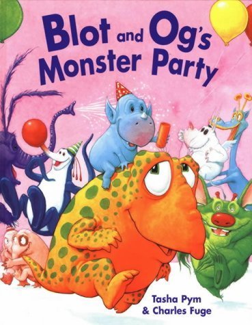 Stock image for Blot and Og's Monster Party for sale by MusicMagpie