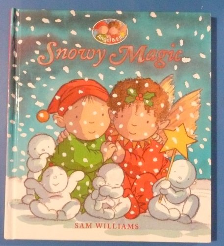 Stock image for Snowy Magic (Angel & Elf) for sale by AwesomeBooks